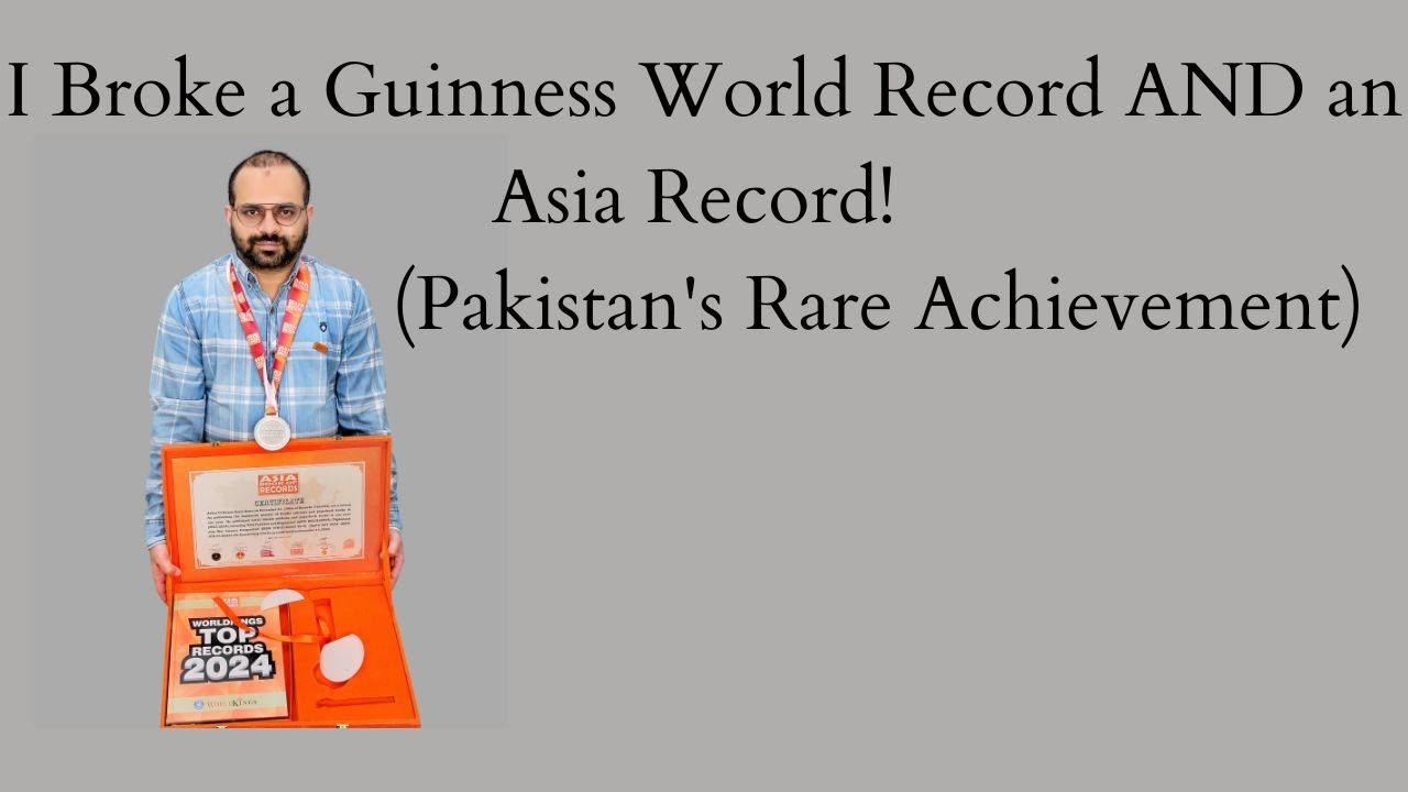 I Broke a Guinness World Record AND an Asia Record! (Pakistan's Rare Achievement)