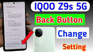 IQOO Z9s 5g me back kaise change kare / how to change navigation button in IQOO Z9s 5g me
