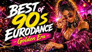 BEST of 90s Eurodance 💥 Golden Era Club Classics You Forgot You Loved #90smusic