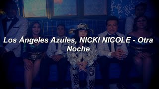 Video thumbnail of "Los Ángeles Azules, NICKI NICOLE - Otra Noche 🔥"