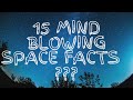 15 Mind Blowing Space Facts  | Amazing Space facts | Brain Teaser