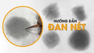 Hướng dẫn một số mẹo và kĩ thuật ĐAN NÉT trong bộ môn chì | Võ Tấn Thanh