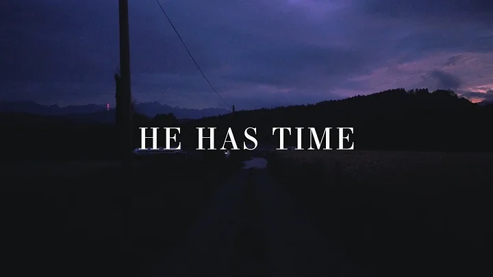 Common Hymnal ~ He Has Time (Lyrics) ft. Jamie MacDonald - DayDayNews