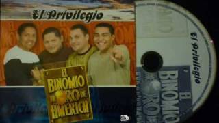 Video thumbnail of "EL BINOMIODE ORO DE AMERICA  (Loco por ella)"