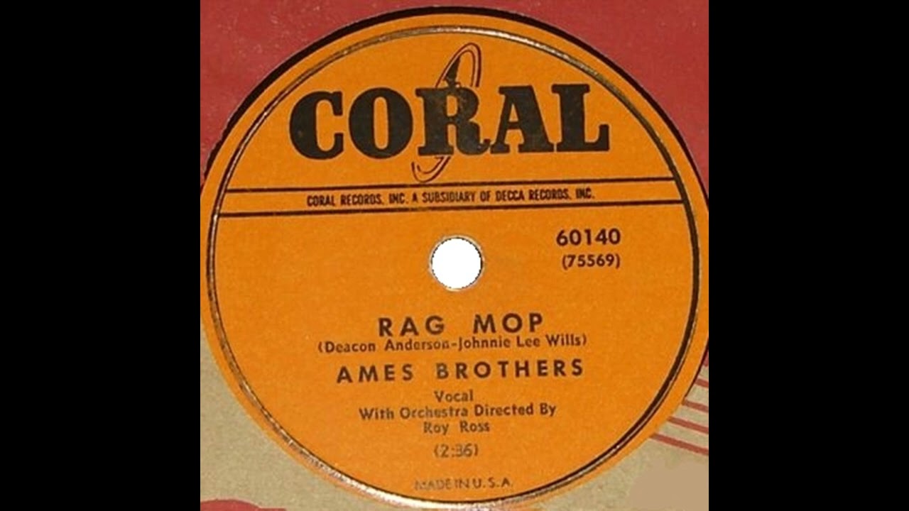 OLDIES 1950 Jan14 Ames BrothersRag Mop YouTube