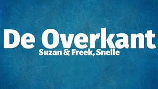 Suzan & Freek, Snelle - De Overkant (Lyrics) chords