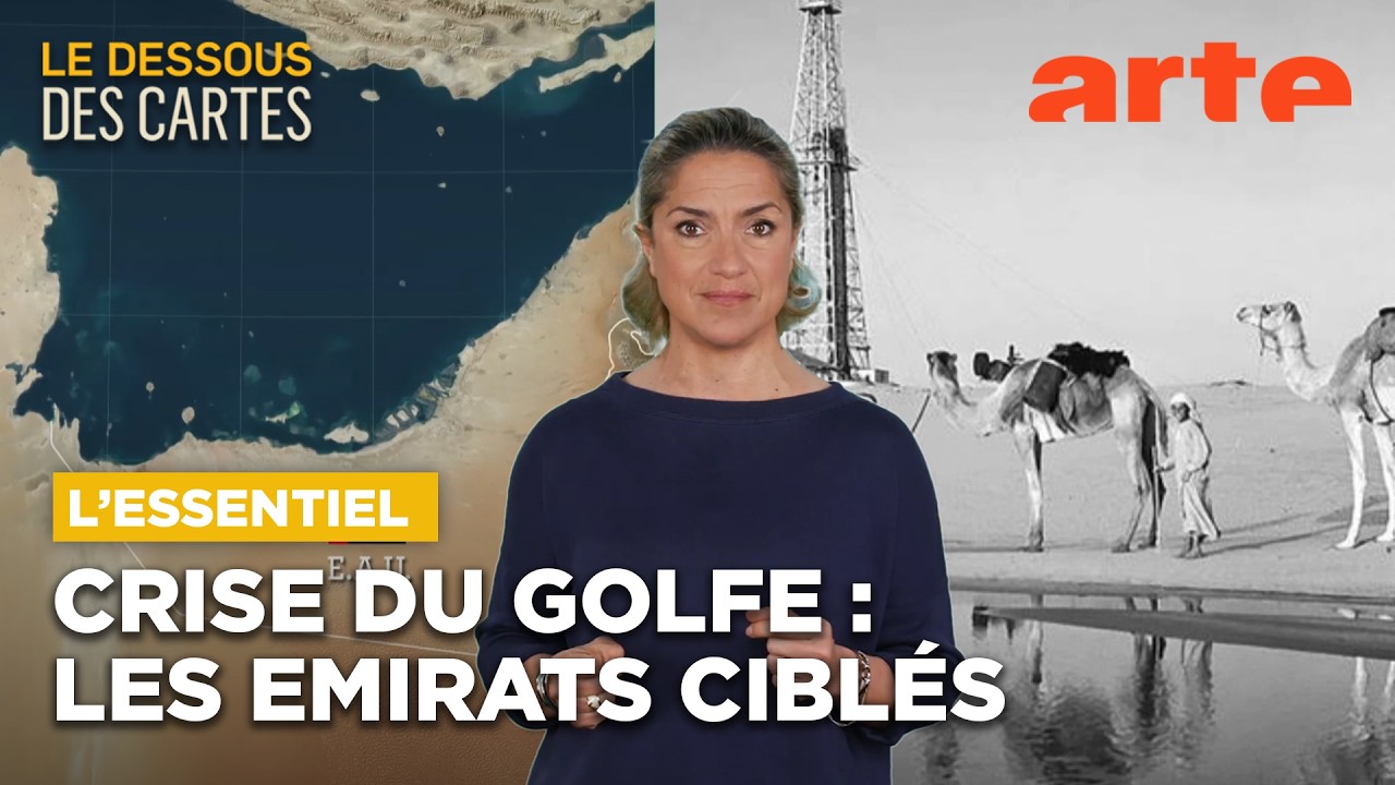 Crise du golfe : les Émirats ciblés | L'Essentiel du Dessous des cartes | ARTE
