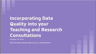 Incorporating Data Quality into your Teaching and Research Consultations