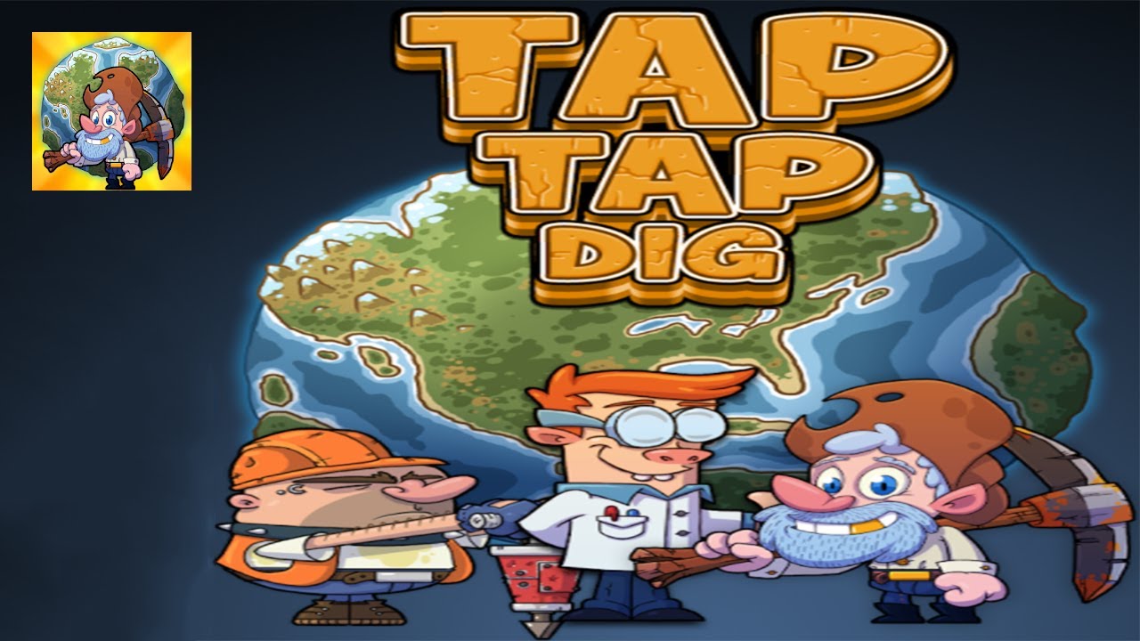 Tap tap dig. Tap Gameplay.