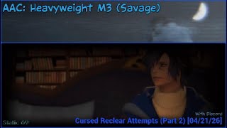 [FFXIV 7.4] AAC: Heavyweight M3 (Savage) - Reclear Attempts (Part 2 | Static 69) [04/21/26]