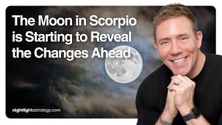 The Moon in Scorpio is Starting to Reveal the Changes Ahead screenshot 3