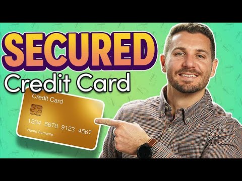 What Is A Secured Credit Card u0026 How Does It Work? (EXPLAINED)