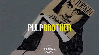 Pulpbrother (Javier Mayoral) put art on the back burner