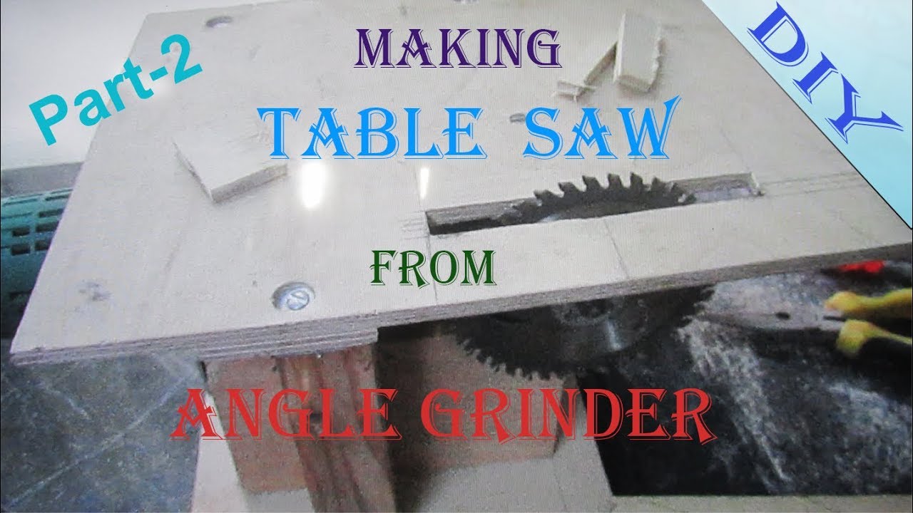 How to make a Table saw from angle grinder Part 2 // DIY Project