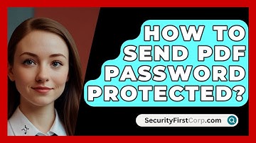 How To Send PDF Password Protected? - SecurityFirstCorp.com