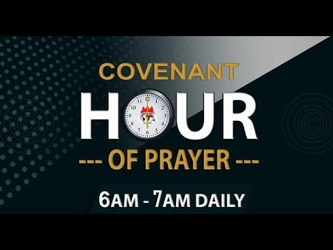 COVENANT HOUR OF PRAYER  06 06 2020