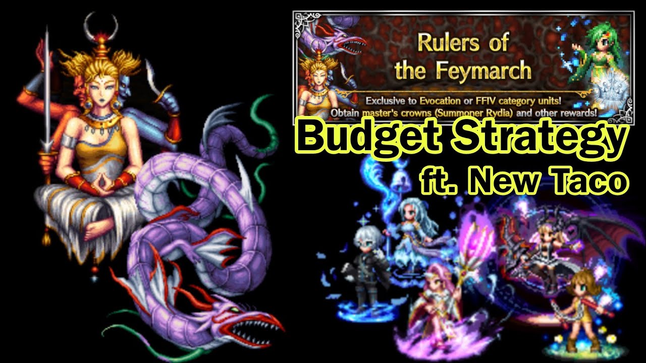 [FFBE] Ruler of the Feymarch (Budget Strategy) YouTube