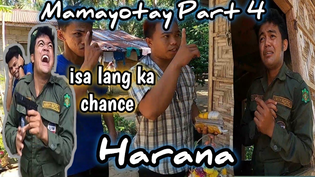Mamayotay Part4 (Haranon si Sarge kay nag maoy) Maghimog Action aron mo lig on ang Relasyon