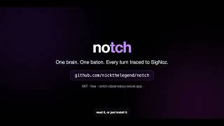 Notch — coding agents that watch themselves, with SigNoz