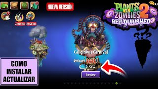 Cómo Instalar Actualizar Plantas Vs Zombies 2 Reflourished A La Última Versión 2025 En Android