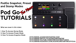 PodGo: Two Minute Tutorials - How To Access Snapshot, Preset and Stomp Modes
