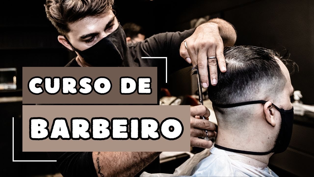 CURSO DE BARBEIRO Sua Oportunidade de Mudar de Vida Com Esse CURSO DE ...