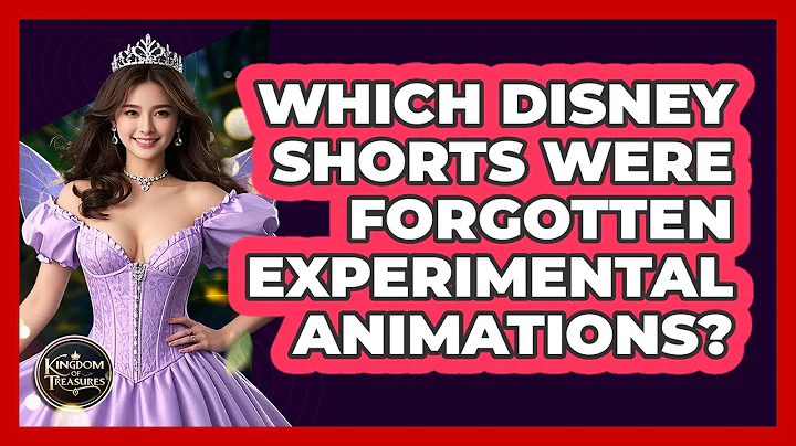 Which Disney Shorts Were Forgotten Experimental Animations? - Kingdom Of Treasures