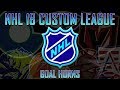 Nhl 18  custom league  team goal horns