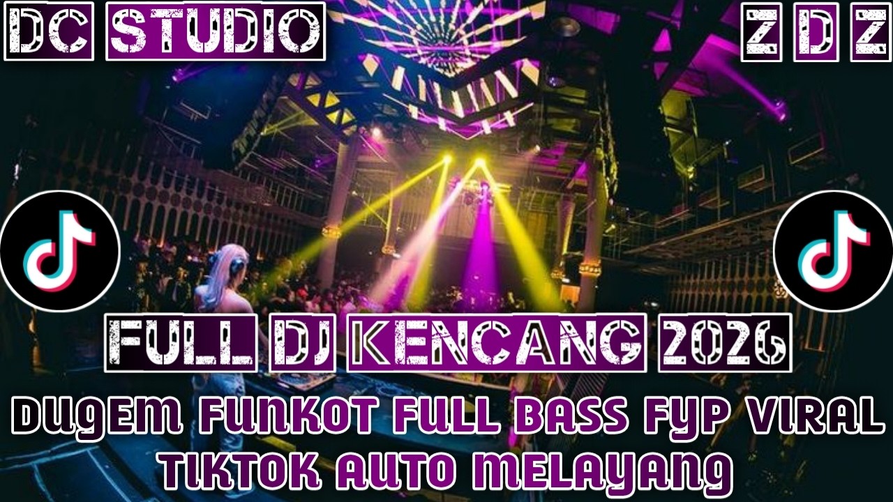 FULL DJ KENCANG 2026 DUGEM NON STOP