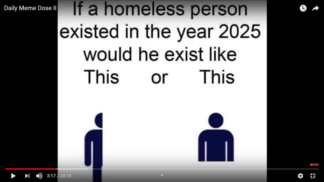 Homeless People In 25 Joke Youtube Homeless People In 25 Joke Youtube