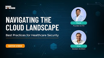 Navigating the Cloud Landscape: Best Practices for Healthcare Security