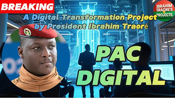 PAC Digital: Burkina Faso’s Bold Digital Sovereignty Revolution