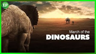 Dinosaurs Movie  MARCH OF THE DINOSAURS | dinosarus documentary full movie