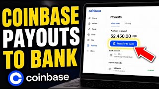 How to transfer money with Coinbase payouts to your bank - Detailed Guide
