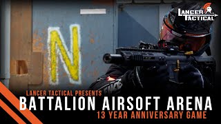 Battalion Airsoft Arena 13th Year Anniversary Game by Lancer Tactical