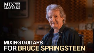 Bob Clearmountain mixing guitars for Bruce Springsteen | Sneak Peek