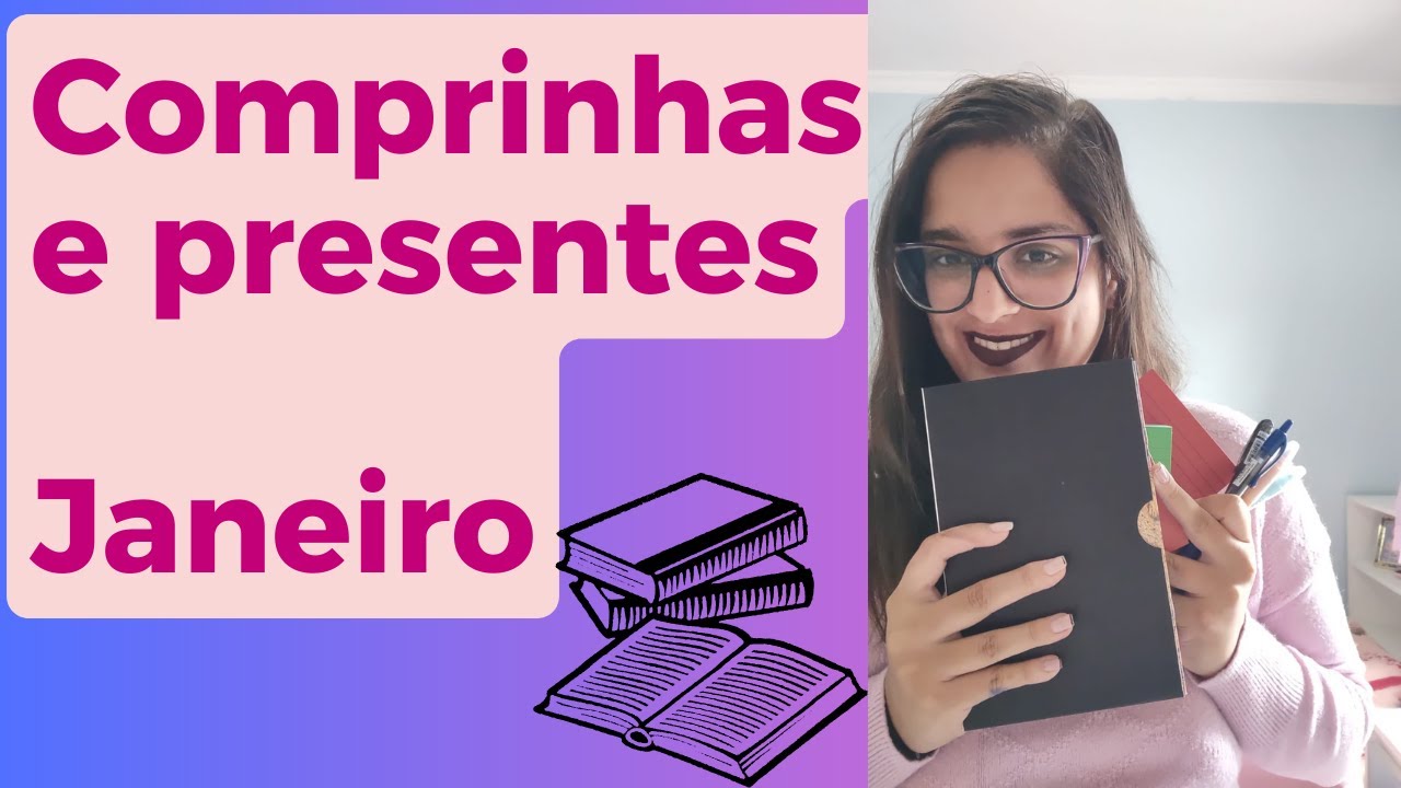 Comprinhas e presentinhos de Janeiro/2024