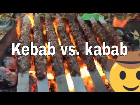 Kebab vs. kabab🍟🍡