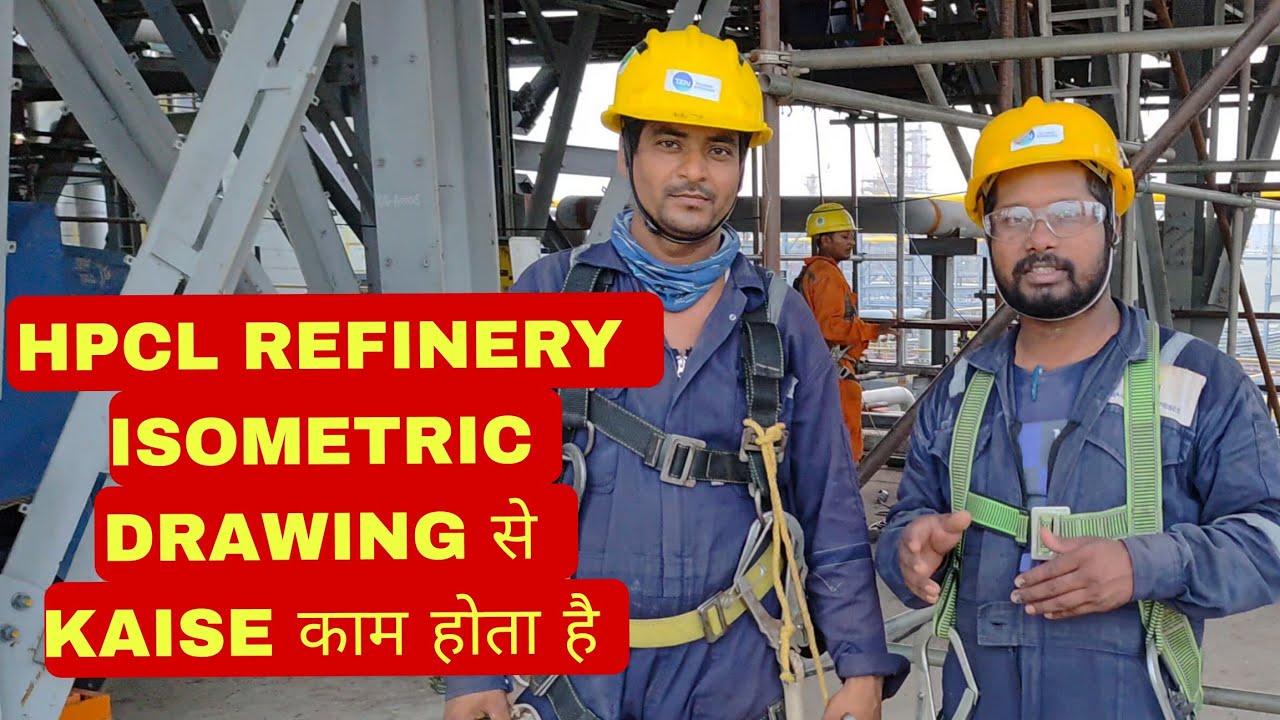 Refinery का Isometric Drawing | पूरी जानकारी हिंदी में | Piping Drawing कैसे पढ़ें?