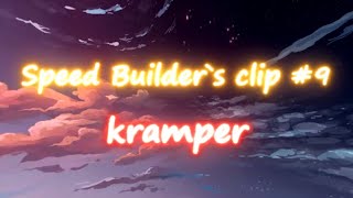 Speed Builder`s clip #9