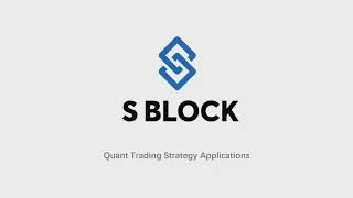 S BLOCK- Quant Trading Strategy Applications ( Episode 1)