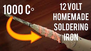 How to make 12 volt powerful Soldering iron at home