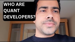 WHO ARE QUANT DEVELOPERS (AND HOW TO BECOME ONE)