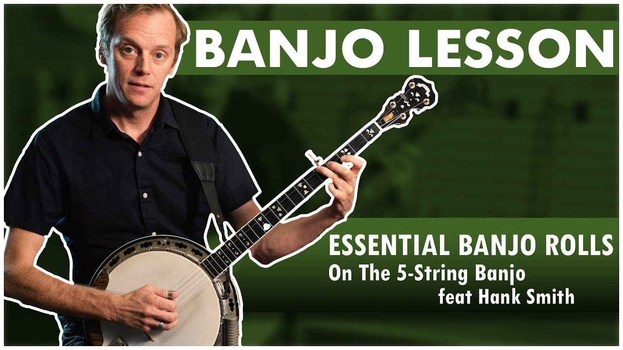Beginner and Intermediate Banjo Rolls With Hank Smith - YouTube