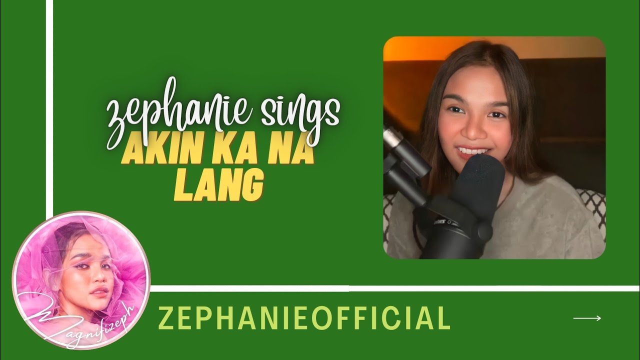 Akin Ka Na Lang - Zephanie | Kumu