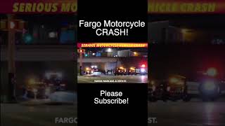Serious Motorcycle-Vehicle Crash In Fargo Tuesday Night