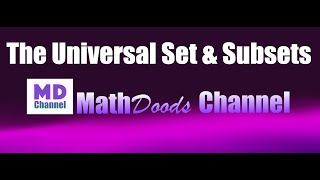 The Universal Set and Subsets FHD