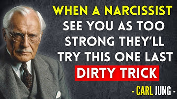 When a Narcissist Sees You as Too Strong, They’ll Try This One Last Dirty Trick | Carl Jung