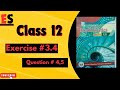 "KPK Board 2nd Year Mathematics Chapter 3 Ex 3.4 Q 4,5 Step-by-Step Solutions"