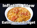 Inflation Stew | Eating on a Budget | Struggle Meal